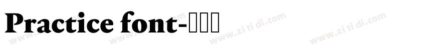 Practice font字体转换